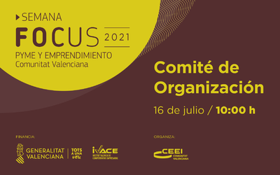 Comit� de Organizaci�n Semana Focus Pyme Comunitat Valenciana