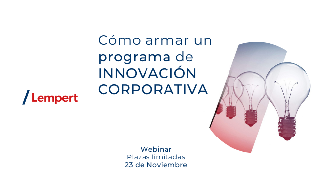 WEBINAR C�MO ARMAR UN PROGRAMA DE INNOVACI�N CORPORATIVA