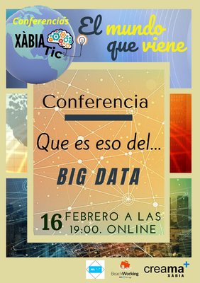 "El mundo que nos viene". XàbiaTIC sobre Big Data
