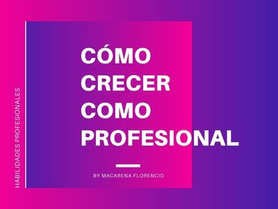 Cómo crecer como profesional