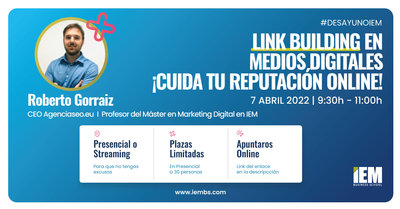 Desayuno IEM: Link Building en medios digitales ¡Cuida tu reputación online!