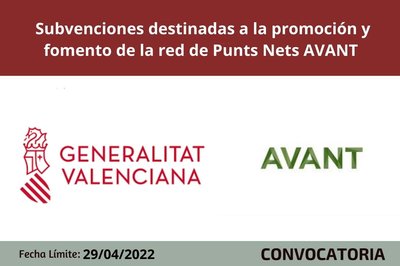 Subvenciones destinadas a la promoción y fomento de la red de Punts Nets AVANT