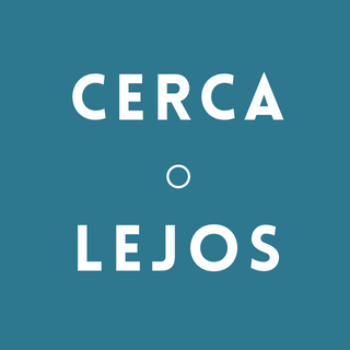 Cerca o Lejos