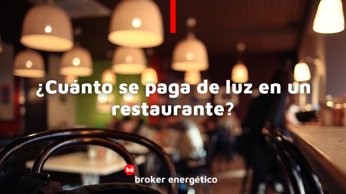 �Cu�nto se paga de luz en un restaurante?