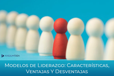 Modelos de Liderazgo: Caracter�sticas,  Ventajas y Desventajas