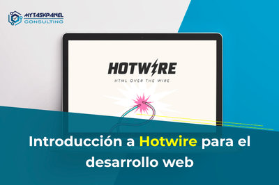 Introducci�n a Hotwire para el desarrollo web: cu�ndo y por qu� usarlo