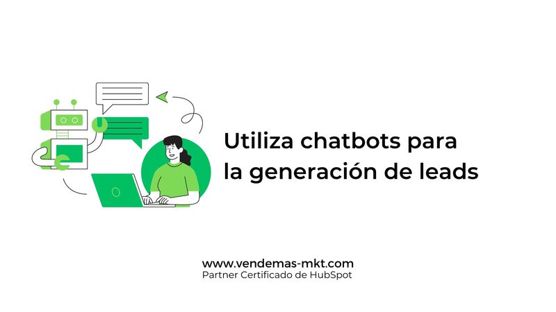 �C�mo potenciar la generaci�n de leads con Bots?