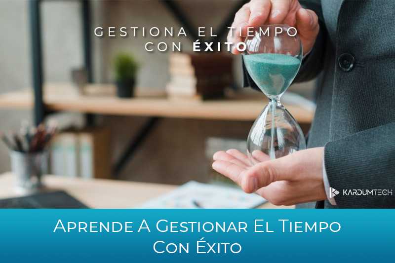 Aprende a gestionar el tiempo con �xito