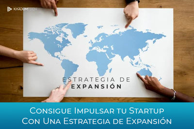 Consigue impulsar tu Startup con una estrategia de expansi�n internacional