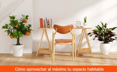 Cómo aprovechar al máximo tu espacio habitable