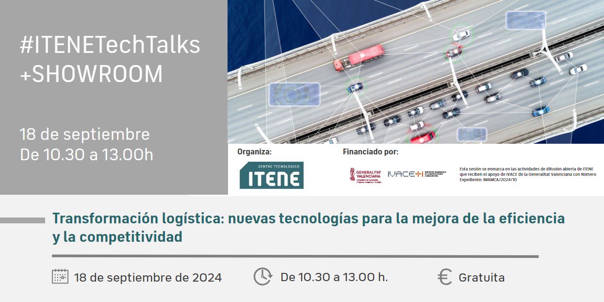 #ITENETechTalk + SHOWROOM: Transformación logística