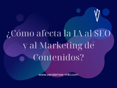 �C�mo afecta la IA al SEO y al Marketing de Contenidos?