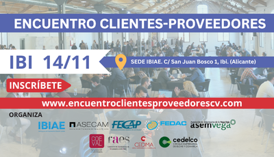 IBI acogerá el 14 de Noviembre la celebración del 3º encuentro clientes - proveedores de la Comunidad Valenciana