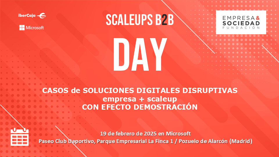 La Fundación Empresa y Sociedad lanza la convocatoria de los premios SCALEUPS B2B 2025