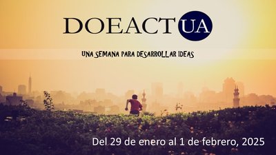 11ª DOEACT_UA, Convierte en Realidad tu Idea de Negocio