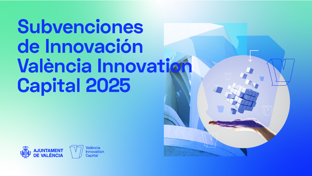 Subvenciones de Innovación València Innovation Capital 2025