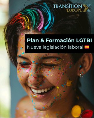 Plan & Formación LGTBI. Nueva legislación laboral en España