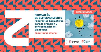 Formación Emprendimiento: Itinerarios formativos para la creación y consolidación de Empresas