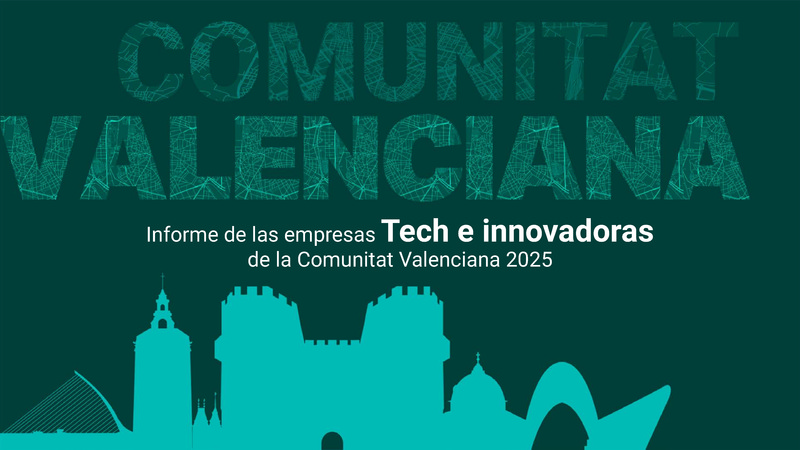 Informe de empresas tech e innovadoras de la Comunitat Valenciana (Portada)