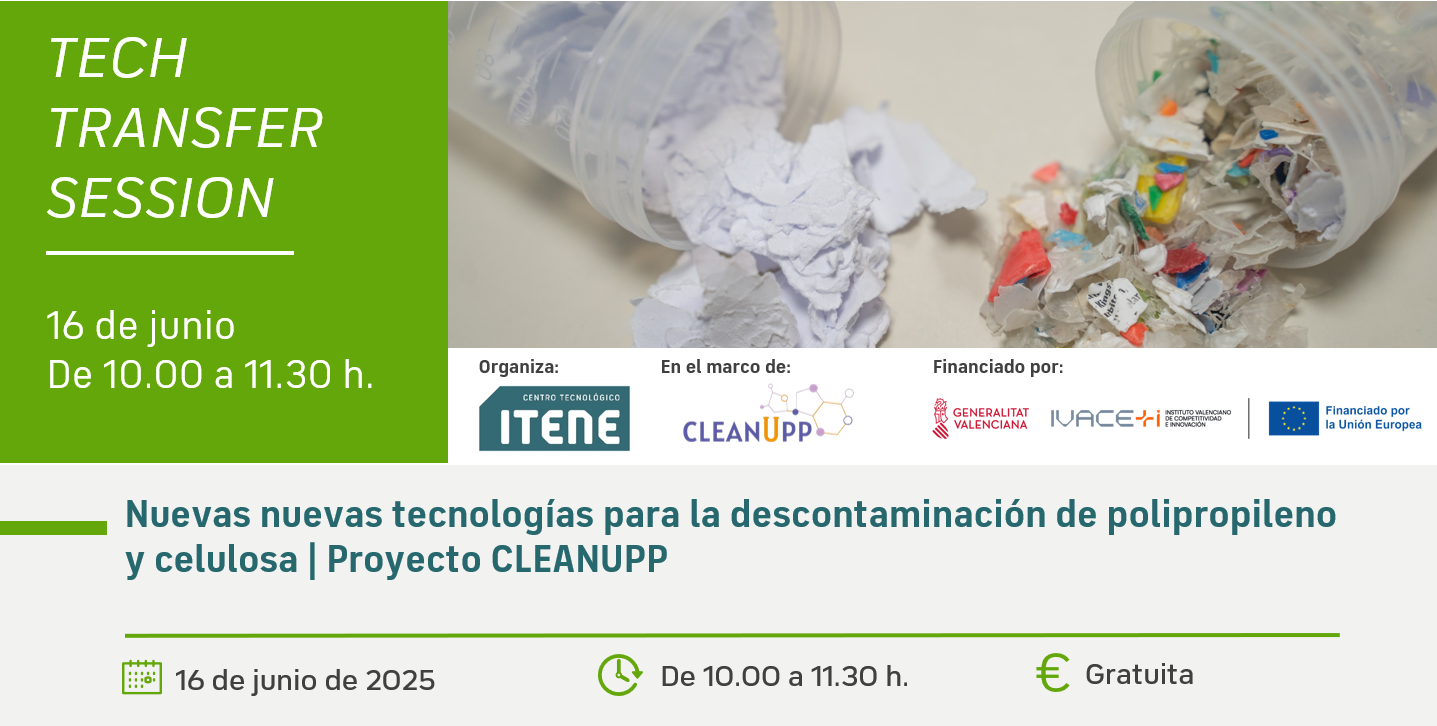 Tech Transfer Session – Nuevas nuevas tecnologías para la descontaminación de polipropileno y celulosa | Proyecto CLEANUPP