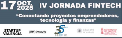 IV JORNADA FINTECH: Conectando proyectos emprendedores, tecnología y finanzas