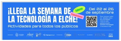 Elche celebra la I Semana de la Tecnolog�a del 22 al 26 de septiembre