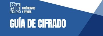 Nueva gu�a para ayudar a aut�nomos y pymes a tratar la informaci�n personal de forma m�s segura