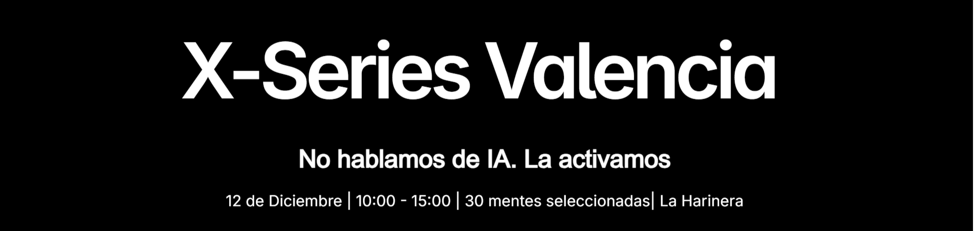 X-Series Valencia: No hablamos de IA. La activamos