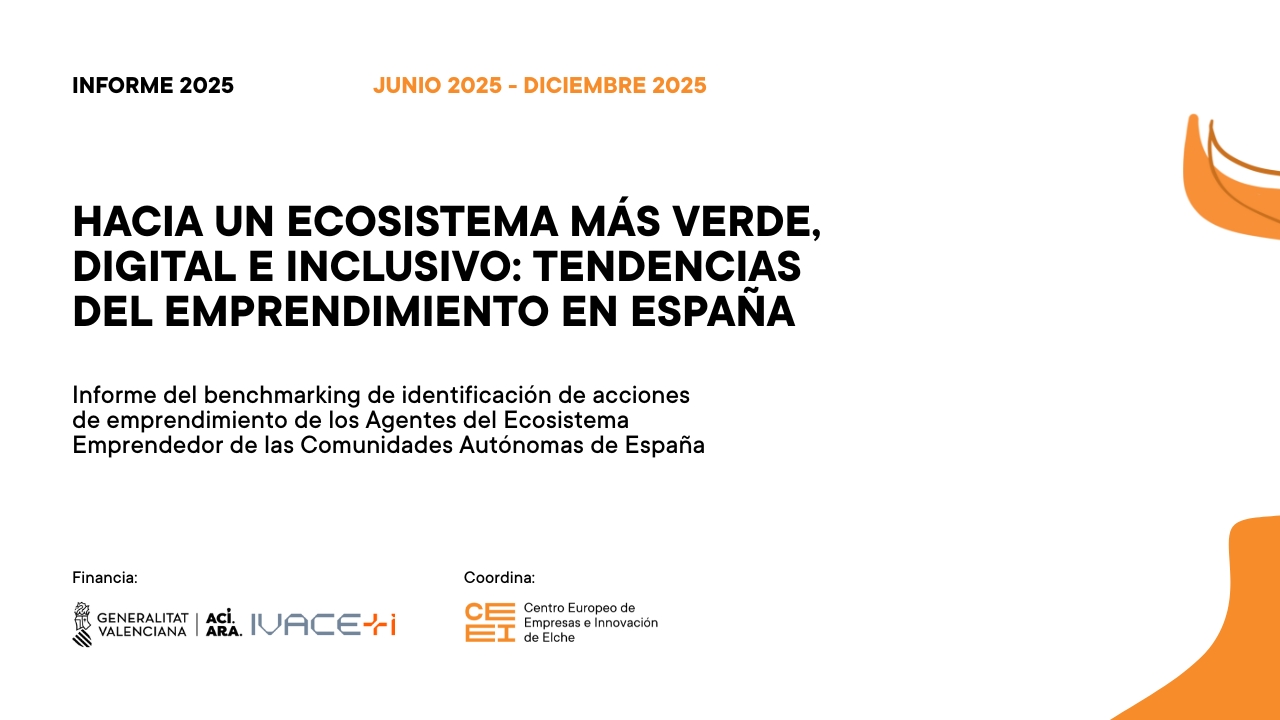 Informe 2025 - Hacia un ecosistema m�s verde, digital e inclusivo: Tendencias del emprendimiento en Espa�a