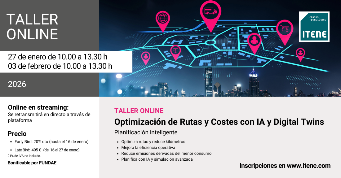Taller online Optimización de Rutas y Costes con IA y Digital Twins en Supply Chain