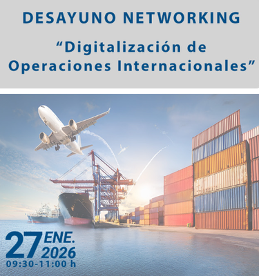 Desayuno Networking «Digitalización de Operaciones Internacionales»