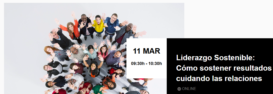 Liderazgo Sostenible: Cómo sostener resultados cuidando las relaciones