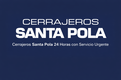 CERRAJEROS SANTA POLA AC