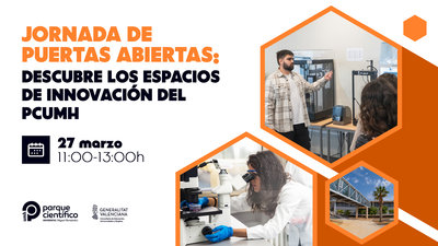 Jornada de puertas abiertas 2026: descubre los espacios de innovación del PCUMH