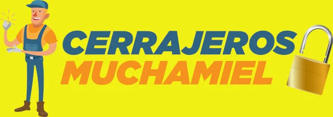 CERRAJEROS MUCHAMIEL