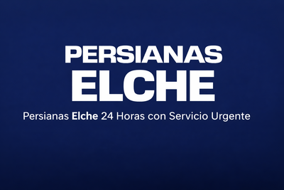 PERSIANAS ELCHE