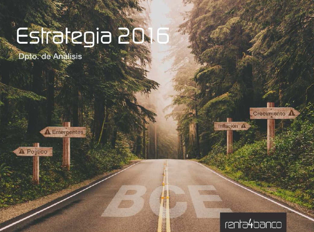 La estrategia 2016 (RENTA 4 BANCO)