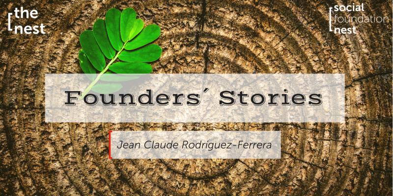 Founders�Stories - Jean Claude Rodr�guez-Ferrera