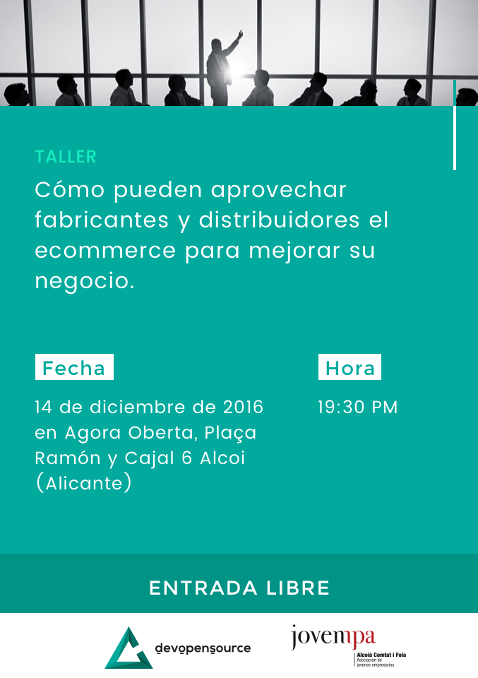 Taller:Cómo pueden aprovechar fabricantes y distribuidores el ecommerce para mejorar su negocio