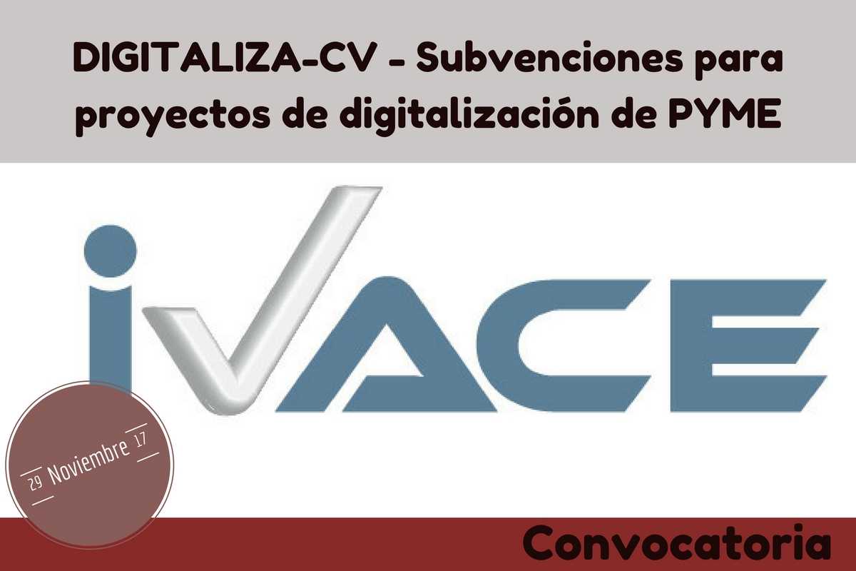 DIGITALIZA-CV - Subvenciones para proyectos de digitalizaci�n de PYME