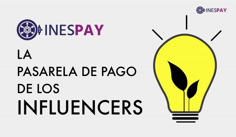 Influencer: La pasarela de pago que necesitas