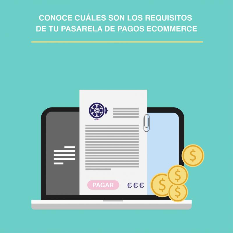 Conoce los requisitos fundamentales de la pasarela de pagos de tu e-commerce