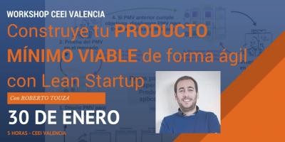 Workshop Construye tu Producto Mínimo Viable de forma ágil con Lean Startup