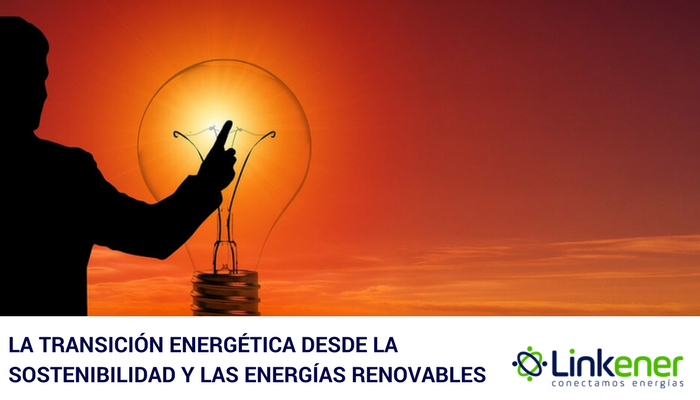 La transici�n energ�tica desde la sostenibilidad y las energ�as renovables