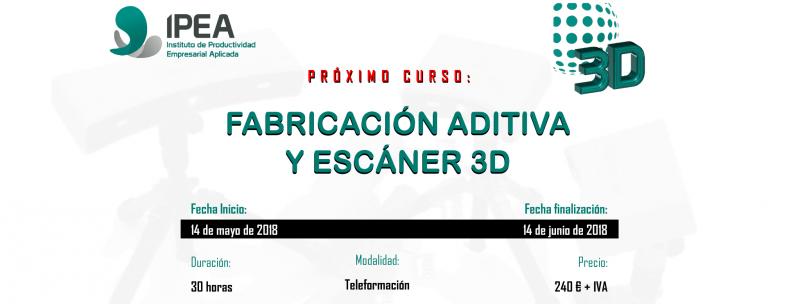 Fabricación aditiva y escáner 3D