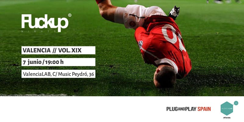 FuckUp Nights Valencia VOL. XIX