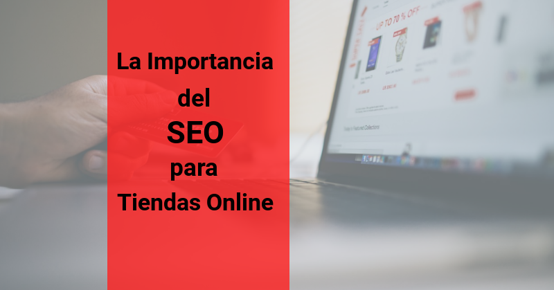 Importancia del SEO Local para Tiendas Online