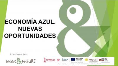 Econom�a Azul. Nuevas Oportunidades: Magic&Nature