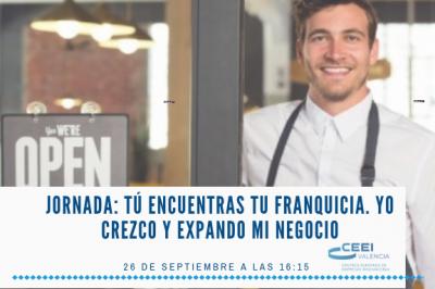 Jornada: Tú encuentras tu franquicia. Yo crezco y expando mi negocio