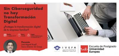 Sin Ciberseguridad no hay Transformación Digital